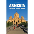 Armenia Travel Guide 2020