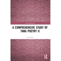 A Comprehensive Study of Tang Poetry II