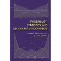 Probability, Statistics, and Decision for Civil Engineers