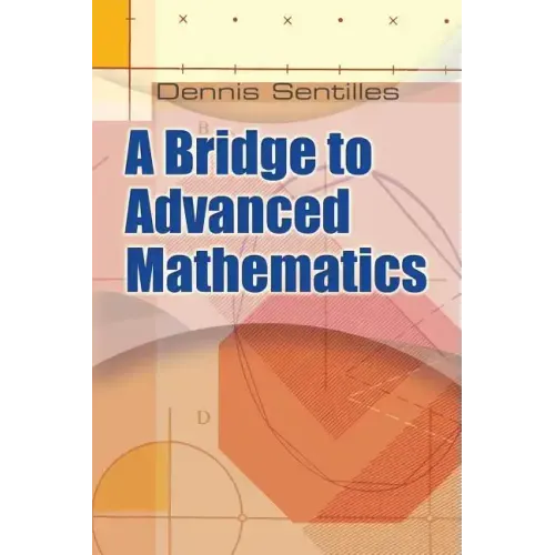 A Bridge to Advanced Mathematics
