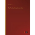 The Practical Moral Lesson Book