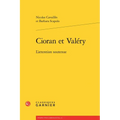 Cioran Et Valery: L'Attention Soutenue