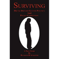 Surviving: Drunk Drivers-Gutter Politics and Police