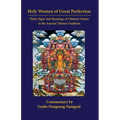 Holy Women of Great Perfection: Thirty Signs and Meanings of Ultimate Nature in the Ancient Tibet