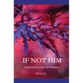 If Not Him