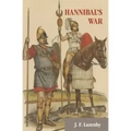 Hannibal's War: A Military History of the Second Punic War
