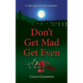 Don't Get Mad Get Even