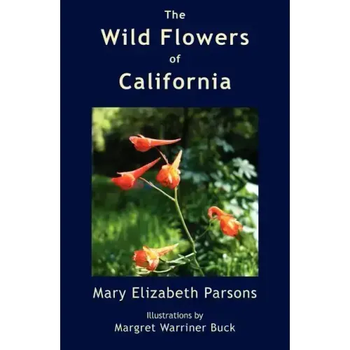 The Wild Flowers of California