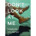 Don't Look at Me