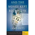 And the Money Kept Rolling in (and Out) Wall Street, the Imf, and the Bankrupting of Argentina
