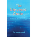The Universe Code - Hidden Knowledge