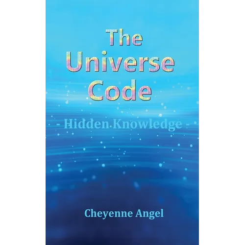 The Universe Code - Hidden Knowledge