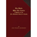 The Battle Was The Lord's: A History of the Free Methodist Church in Canada