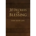 31 Decrees of Blessing for Your Life