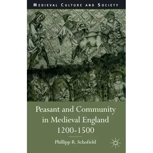 Peasant and Community in Medieval England, 1200-1500