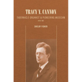 Tracy Y. Cannon: Tabernacle Organist and Pioneering Musician, 1879-1961
