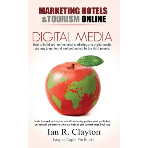 Digital Media Marketing Hotels: Driving Traffic to Your Sales Funnel