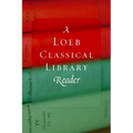 A Loeb Classical Library Reader