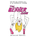 The Beaver Show