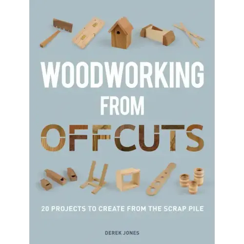Woodworking from Offcuts