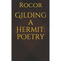 Gilding a Hermit