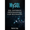 MySQL: SQL Database Programming for Beginners