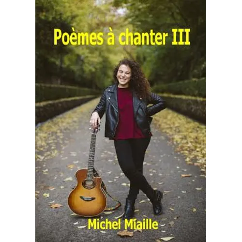 Poèmes à chanter III