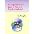 A Complete Solution Guide to Real and Complex Analysis II