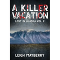 A Killer Vacation: A Cozy Mystery