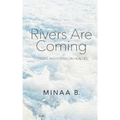 Rivers Are Coming: Essays and Poems on Healing