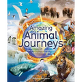 Amazing Animal Journeys: The Most Incredible Migrations in the Natural World