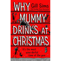 Why Mummy Drinks at Christmas