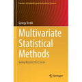 Multivariate Statistical Methods: Going Beyond the Linear