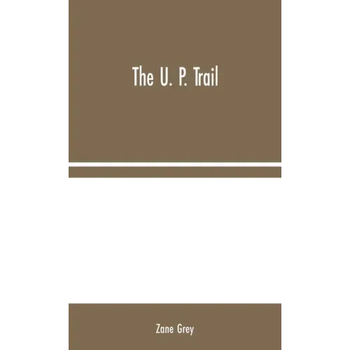 The U. P. Trail