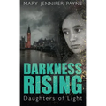 Darkness Rising: Daughters of Light
