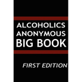 Alcoholics Anonymous - Big Book