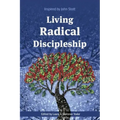 Living Radical Discipleship: Inspired by John Stott