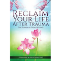 Reclaim Your Life After Trauma: The Power of Goal Setting