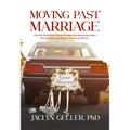 Moving Past Marriage: Why We Should Ditch Marital Privilege, End Relationship-Status Discrimination, and Embrace Non-Marital History