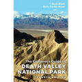 The Explorer's Guide to Death Valley National Park, Fourth Edition