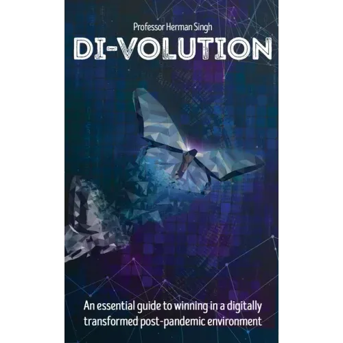 Di-Volution: An essential guide to winning in a digitally transformed post-pandemic environment