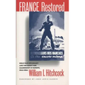 France Restored: Cold War Diplomacy and the Quest for Leadership in Europe, 1944-1954