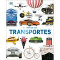 El Libro de Los Transportes (Cars, Trains, Ships, and Planes)