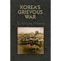 Korea's Grievous War