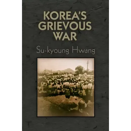 Korea's Grievous War