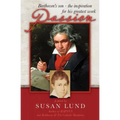 Passion: Beethoven's son - the inspiration for his greatest work