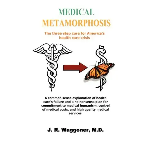Medical Metamorphosis