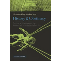 History and Obstinacy