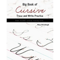 Big Book of Cursive Trace and Write Practice
