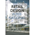Retail Design International Vol. 7: Components, Spaces, Buildings